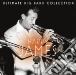 James Harry - Ultimate Big Band Collection: Harry James cd