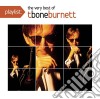 T-Bone Burnett - Playlist: The Very Best Of cd