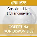Gasolin - Live I Skandinavien cd