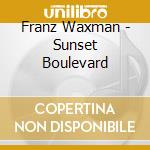 Franz Waxman - Sunset Boulevard cd