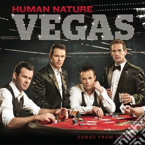 Human Nature - Vegas - Songs From Sin City cd musicale di Human Nature