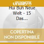 Hui Buh Neue Welt - 15 Das Verzauberte Schwer cd