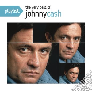Johnny Cash - Playlist: The Very Best Of cd musicale di Johnny Cash