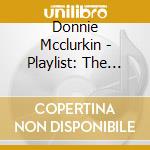 Donnie Mcclurkin - Playlist: The Very Best Of Donnie Mcclurkin cd musicale