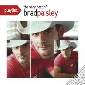 Brad Paisley - Playlist: The Very Best Of cd musicale di Brad Paisley