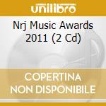 Nrj Music Awards 2011 (2 Cd) cd