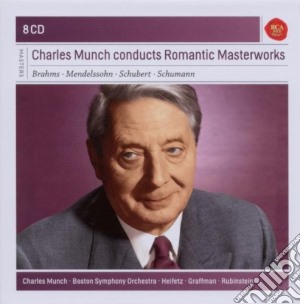 Charles Munch: Conducts Romantic Masterworks - Mendelssohn, Brahms, Schubert, Schumann (8 Cd) cd musicale di Charles Munch