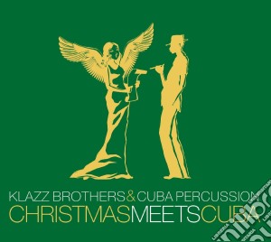 Klazz Brothers & Cuba Percussions - Christmas Meets Cuba cd musicale di Klazz Brothers & Cuba Percussions