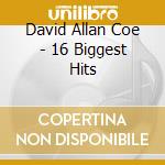 David Allan Coe - 16 Biggest Hits cd