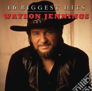 Waylon Jennings - 16 Biggest Hits cd musicale di Waylon Jennings