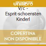 V/c - Esprit-schoensten Kinderl cd