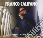 Franco Califano - I Successi.. E Tutto Il Resto (3 Cd) cd