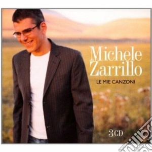 Michele Zarrillo - Le Mie Canzoni (3 Cd) cd musicale di Michele Zarrillo