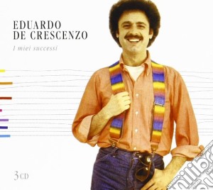 Eduardo De Crescenzo - I Miei Successi (3 Cd) cd musicale di Eduardo De Crescenzo