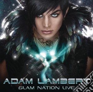 Adam Lambert - Glam Nation Live (Cd+Dvd) cd musicale di Adam Lambert