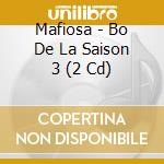 Mafiosa - Bo De La Saison 3 (2 Cd) cd