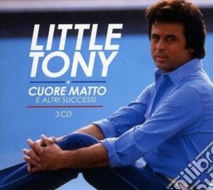 Little Tony - Cuore Matto E Altri Successi (3 Cd) cd musicale di Tony Little