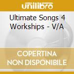 Ultimate Songs 4 Workships - V/A cd