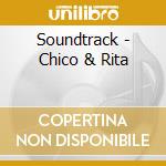Soundtrack - Chico & Rita cd