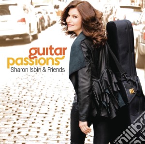 Sharon Isbin & Friends - Guitar Passions cd musicale di Sharon Isbin