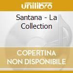 Santana - La Collection cd