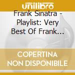 Frank Sinatra - Playlist: Very Best Of Frank Sinatra cd