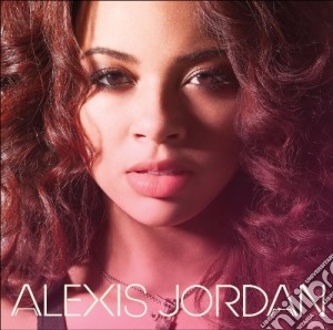 Alexis Jordan - Alexis Jordan cd musicale di Jordan Alexis
