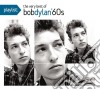 Bob Dylan - Playlist: The Very Best Of Bob Dylan cd