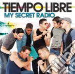 Tiempo Libre - My Secret Radio
