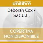 Deborah Cox - S.O.U.L. cd musicale di Deborah Cox