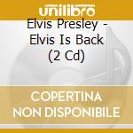 Elvis Presley - Elvis Is Back (2 Cd) cd