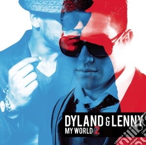 Dyland & Lenny - My World 2 cd musicale di Dyland & Lenny