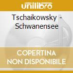 Tschaikowsky - Schwanensee cd musicale di Tschaikowsky