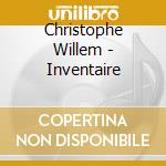 Christophe Willem - Inventaire cd