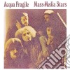Acqua Fragile - Mass-Media Stars Vinyl Replica cd
