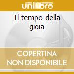 Il tempo della gioia cd