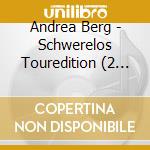 Andrea Berg - Schwerelos Touredition (2 Cd) cd