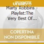 Marty Robbins - Playlist:The Very Best Of Mart cd