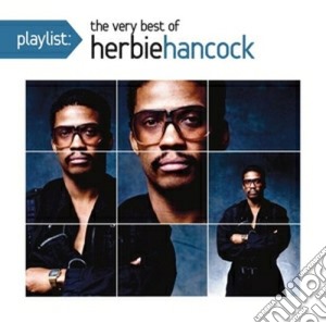 Playlist: the very best of herbie hancoc cd musicale di Herbie Hancock