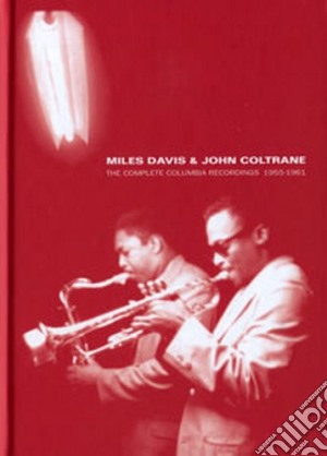 Miles Davis / John Coltrane - Complete Davis / Coltrane 1955-61 (6 Cd) cd musicale di Miles Davis