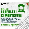 Vincenzo Bellini - I Capuleti E I Montecchi (3 Cd) cd