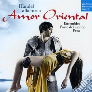 Georg Friedrich Handel - Alla Turca / Amor Oriental cd musicale di Ensemble l'arte del