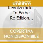 Revolverheld - In Farbe Re-Edition (Digipack) cd