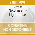 Elvira Nikolaisen - Lighthouse cd