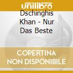 Dschinghis Khan - Nur Das Beste cd
