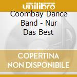 Coombay Dance Band - Nur Das Best cd