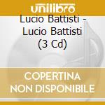 Lucio Battisti - Lucio Battisti (3 Cd) cd musicale di Lucio Battisti
