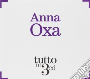 Anna Oxa - Tutto In 3 Cd (3 Cd) cd musicale di Anna Oxa