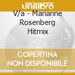 V/a - Marianne Rosenberg Hitmix cd musicale di V/a
