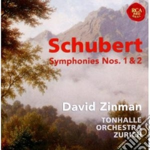 Franz Schubert - Symphony No.1 & No.2 cd musicale di David Zinman